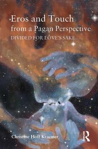 Cover image for Eros and Touch from a Pagan Perspective