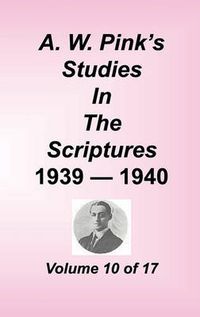 Cover image for A. W. Pink's Studies in the Scriptures, Volume 10