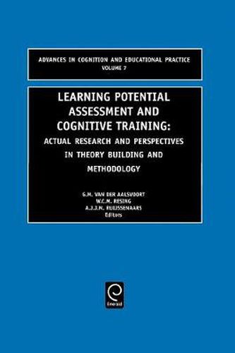 Cover image for Learning Potential Assessment and Cognitive Training: Actual Research and Perspectives in Theory Building and Methodology