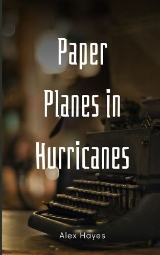 Cover image for Paper Planes in Hurricanes