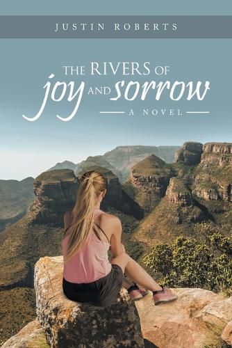 The Rivers of Joy and Sorrow