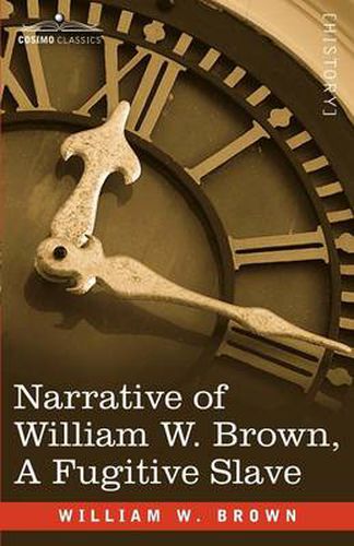 Cover image for Narrative of William W. Brown, a Fugitive Slave