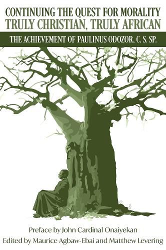 Cover image for Continuing the Quest for Morality Truly Christian, Truly African