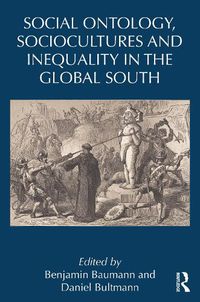 Cover image for Social Ontology, Sociocultures, and Inequality in the Global South