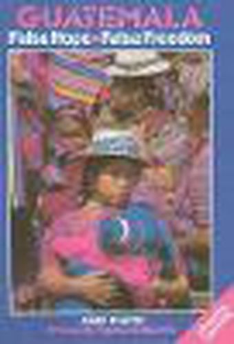 Cover image for Guatemala: False Hope