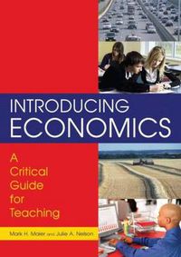 Cover image for Introducing Economics: A Critical Guide for Teaching: A Critical Guide for Teaching