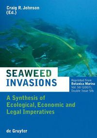 Cover image for Seaweed Invasions: A Synthesis of Ecological, Economic and Legal Imperatives