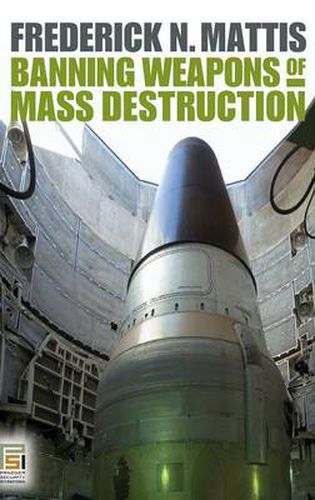 Cover image for Banning Weapons of Mass Destruction