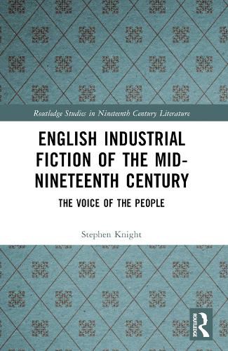 Cover image for English Industrial Fiction of the Mid-Nineteenth Century