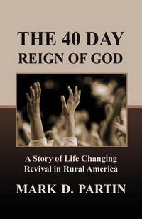 Cover image for The 40 Day Reign of God