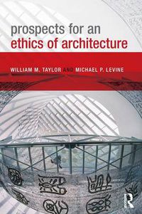 Cover image for Prospects for an Ethics of Architecture