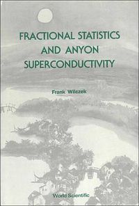 Cover image for Fractional Statistics And Anyon Superconductivity