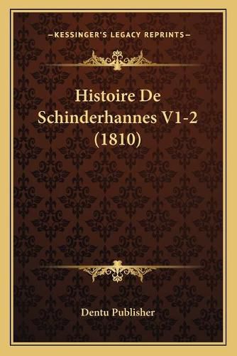 Histoire de Schinderhannes V1-2 (1810)