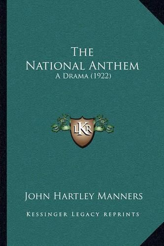 The National Anthem: A Drama (1922)