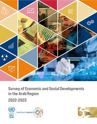 Cover image for Survey of Economic and Social Developments in the Arab Region 2022-2023