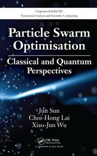 Cover image for Particle Swarm Optimisation: Classical and Quantum Perspectives