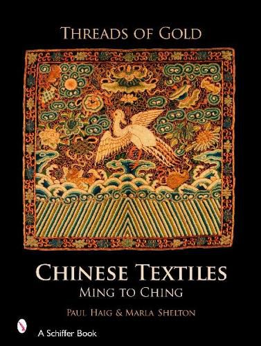 Threads of Gold: Chinese Textiles - Ming to Ching