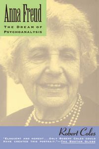 Cover image for Anna Freud: The Dream of Psychoanalysis