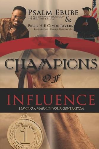 Cover image for Champions of Influence: Leaving a Mark in Your Generation