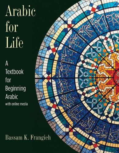 Cover image for Arabic for Life: A Textbook for Beginning Arabic: With Online Media