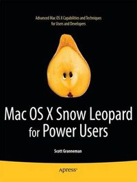 Cover image for Mac OS X Snow Leopard for Power Users: Advanced Capabilities and Techniques