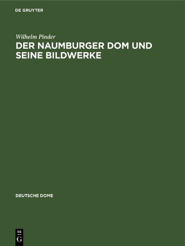 Cover image for Der Naumburger Dom und seine Bildwerke