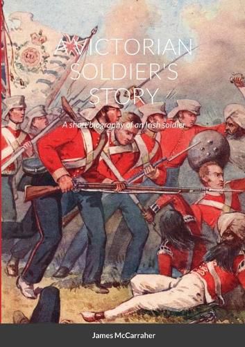 Cover image for A Victorian Soldier's Story