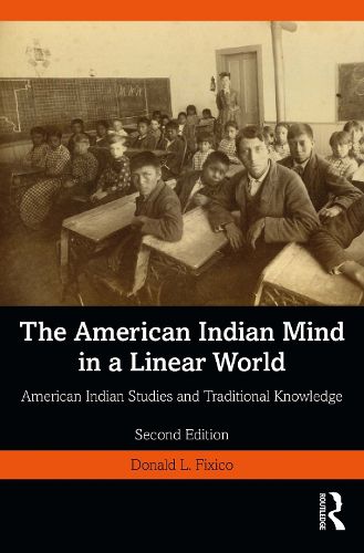 The American Indian Mind in a Linear World