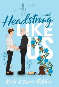 Cover image for Headstrong Like Us (Special Edition Hardcover)
