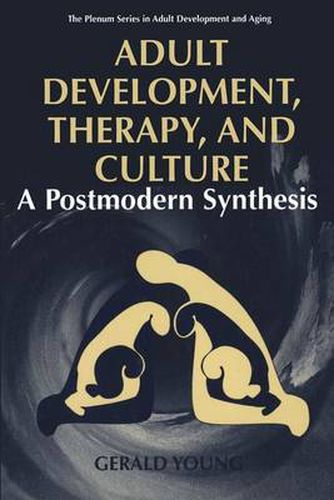 Cover image for Adult Development, Therapy, and Culture: A Postmodern Synthesis