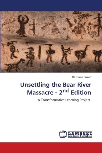 Cover image for Unsettling the Bear River Massacre - 2nd Edition
