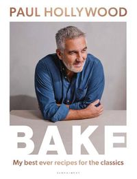 Cover image for BAKE: My Best Ever Recipes for the Classics