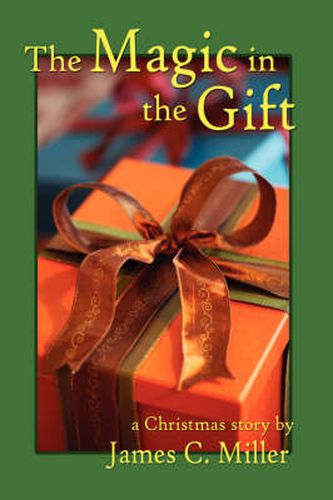 Cover image for The Magic in the Gift: A Christmas Story