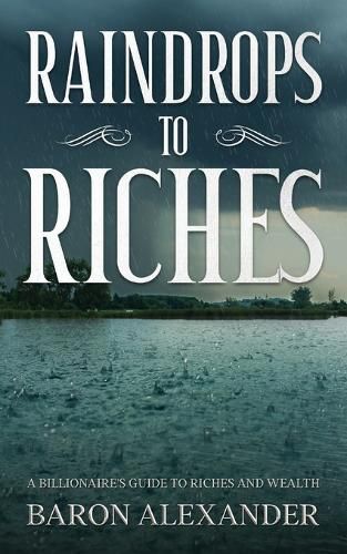 Raindrops to Riches