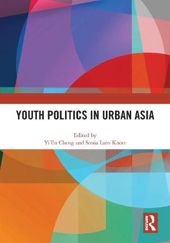 Cover image for Youth Politics in Urban Asia
