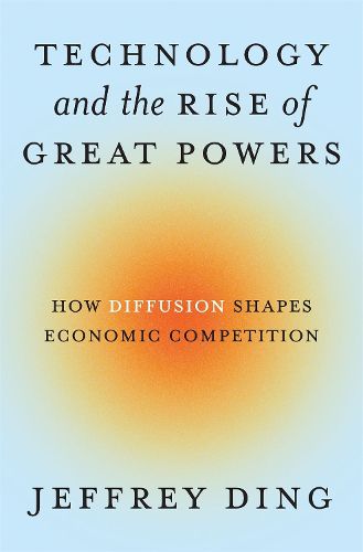 Cover image for Technology and the Rise of Great Powers