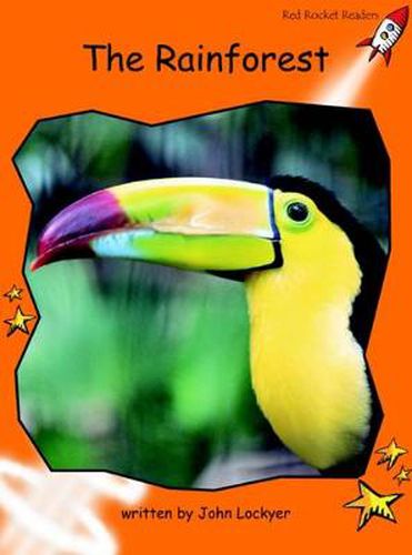 Cover image for Red Rocket Readers: Fluency Level 1 Non-Fiction Set A: The Rainforest (Reading Level 15/F&P Level K)