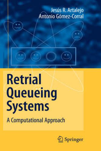 Cover image for Retrial Queueing Systems: A Computational Approach