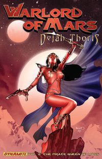 Cover image for Warlord of Mars: Dejah Thoris Volume 2 - Pirate Queen of Mars