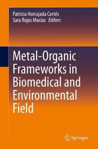 Cover image for Metal-Organic Frameworks in Biomedical and Environmental Field