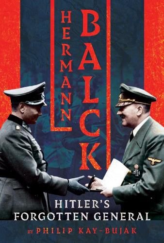 Cover image for Hermann Balck, Hitler's Forgotten General