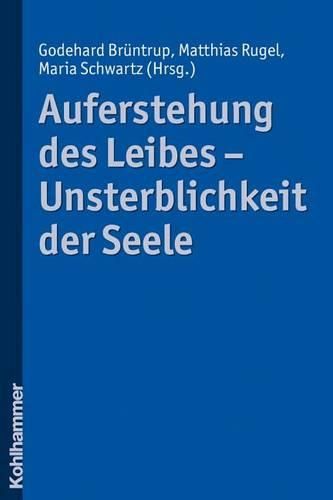 Cover image for Auferstehung Des Leibes - Unsterblichkeit Der Seele