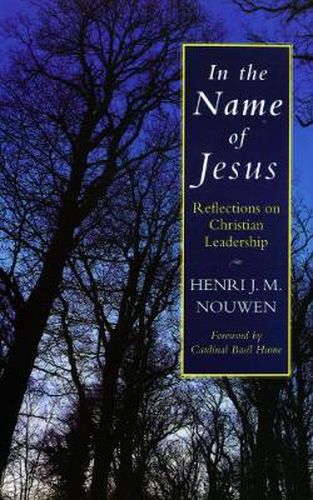 In the Name of Jesus: Reflections on Christian Leadership