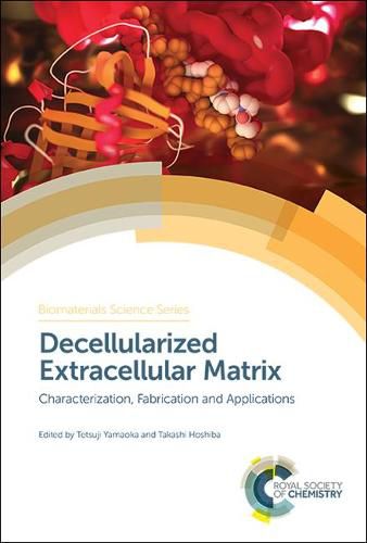 Cover image for Decellularized Extracellular Matrix: Characterization, Fabrication and Applications