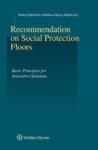 Cover image for Recommendation on Social Protection Floors: Basic Principles for Innovative Solutions