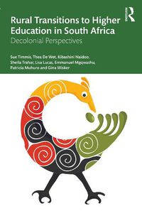 Cover image for Rural Transitions to Higher Education in South Africa: Decolonial Perspectives