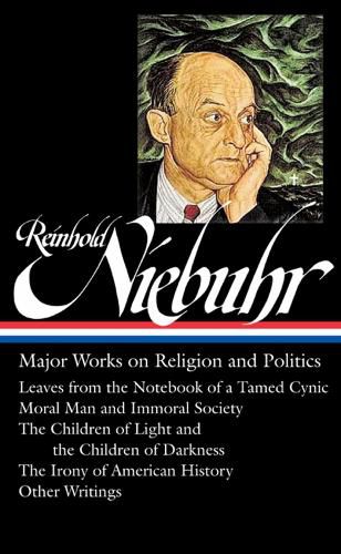 Cover image for Reinhold Niebuhr: Major Works on Religion and Politics