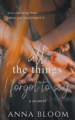 Cover image for All the Things I Forgot to Say