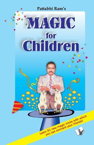 Cover image for Magic for Children: Tricks Top Magicians Use to Entertain Children