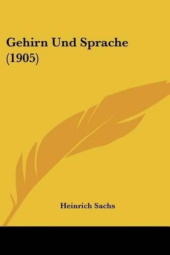 Cover image for Gehirn Und Sprache (1905)